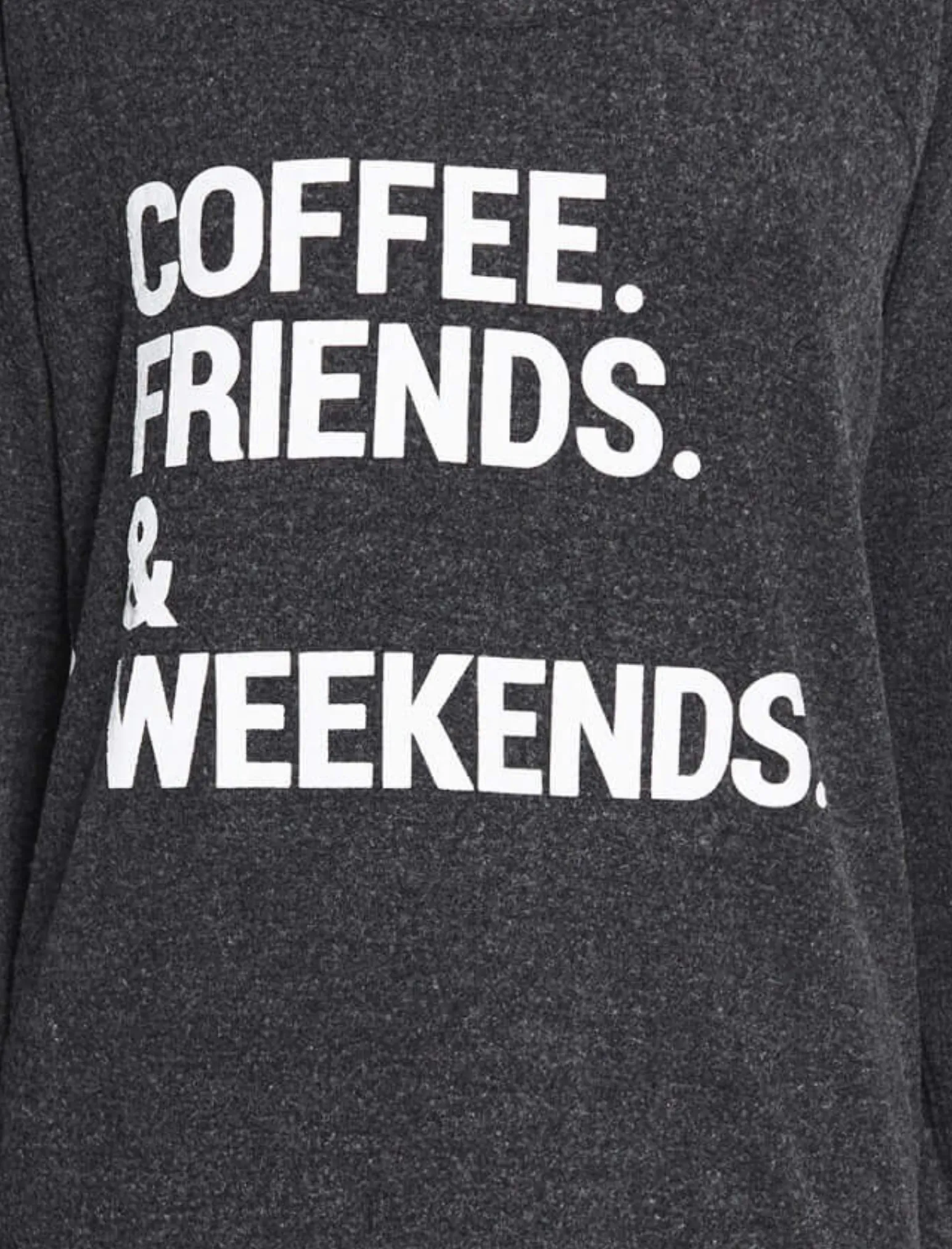 Coffee, Weekends And Friends Pullover