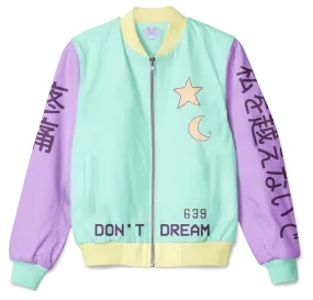 Don't Dream Bomber Jacket