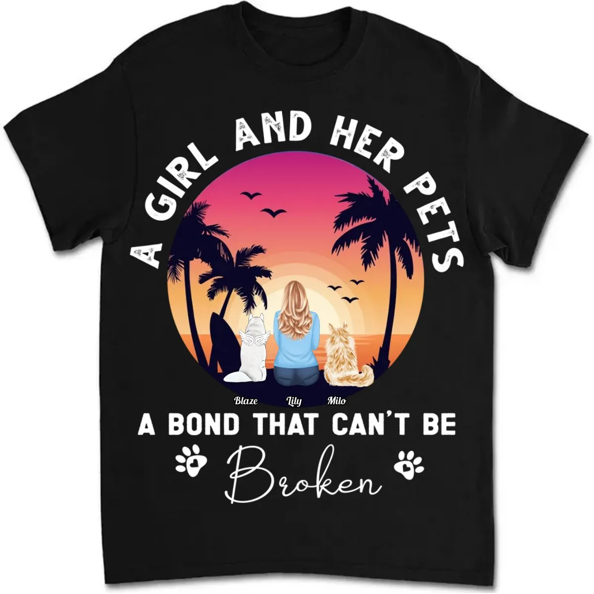 Pet Lovers - A Girl And Her Dogs A Bond That Can't Be Broken - Personalized T-Shirt