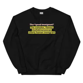 "Good Immigrant" Sweatshirt